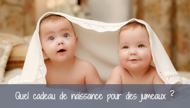 Quel cadeau de naissance pour des jumeaux ?